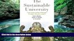 Online James Martin The Sustainable University: Green Goals and New Challenges for Higher