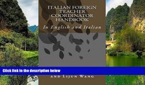 Online Arthur H Tafero Italian Foreign Teacher Coordinator Handbook: In English and Italian