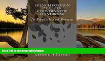 Online Lijun Wang French Foreign Teacher Coordinator Handbook: In English and French (French