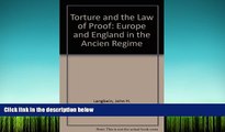 PDF [FREE] DOWNLOAD  Torture and the Law of Proof: Europe and England in the Ancien RÃ©gime BOOK