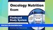 Best Price Oncology Nutrition Exam Flashcard Study System: Oncology Nutrition Test Practice