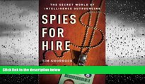 PDF [DOWNLOAD] Spies for Hire: The Secret World of Intelligence Outsourcing BOOK ONLINE