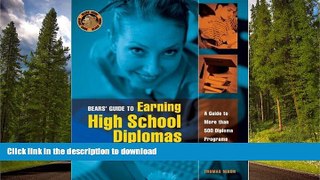 Hardcover Bears  Guide to Earning High School Diplomas Nontraditionally: A Guide to More Than 500