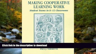 Hardcover Making Cooperative Learning Work: Student Teams in K-12 Classrooms Full Book