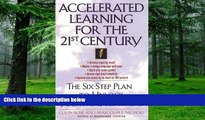 Best Price Accelerated Learning for the 21st Century: The Six-Step Plan to Unlock Your Master-Mind