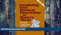 Best Price Completing Your Doctoral Dissertation/Master s Thesis in Two Semesters or Less Evelyn