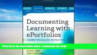 Pre Order Documenting Learning with ePortfolios: A Guide for College Instructors Tracy Penny Light