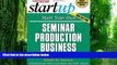 Best Price Start Your Own Seminar Production Business: Your Step-By-Step Guide to Success (StartUp