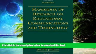 Pre Order Handbook of Research for Educational Communications and Technology: A Project of the