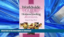Pre Order Worldwide Guide to Homeschooling: Facts   Stats on the Benefits of Homeschool Full