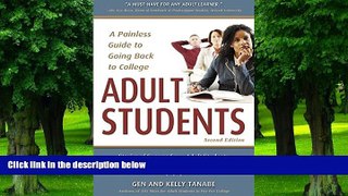 Price Adult Students: A Painless Guide to Going Back to College Gen Tanabe On Audio