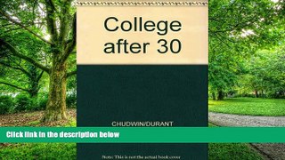 Best Price College After 30: A Handbook for Adult Students Caryl Chudwin For Kindle