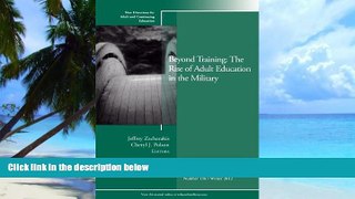 Best Price Beyond Training: The Rise of Adult Education in the Military: New Directions for Adult