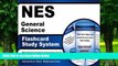 Pre Order NES General Science Flashcard Study System: NES Test Practice Questions   Exam Review