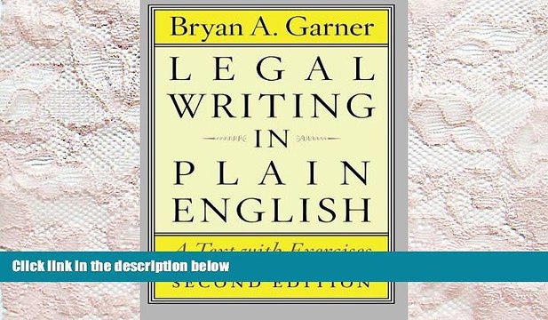 PDF [DOWNLOAD] Legal Writing in Plain English, Second Edition: A Text with Exercises (Chicago