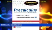 Price Schaum s Outline of Precalculus, 3rd Edition: 738 Solved Problems   30 Videos (Schaum s