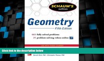 Best Price Schaum s Outline of Geometry, 5th Edition: 665 Solved Problems   25 Videos (Schaum s