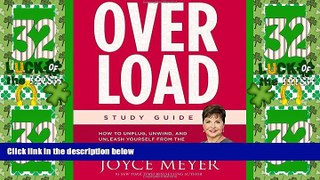 Best Price Overload Study Guide: How to Unplug, Unwind, and Unleash Yourself from the Pressure of