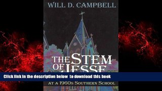 Audiobook The Stem of Jesse: The Costs of Community at a 1960s Southern School Will D Campbell