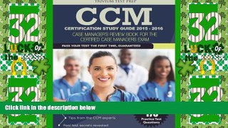 Best Price CCM Certification Study Guide 2015-2016: Case Manager s Review Book for the Certified