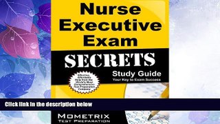 Price Nurse Executive Exam Secrets Study Guide: Nurse Executive Test Review for the Nurse