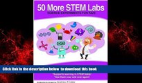 Pre Order 50 More STEM Labs - Science Experiments for Kids Andrew Frinkle Audiobook Download