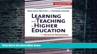 Best Price Learning and Teaching in Higher Education: The Reflective Professional Greg Light On