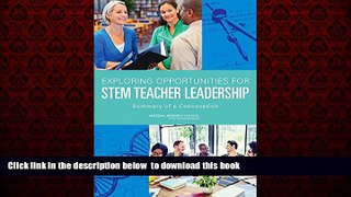 Pre Order Exploring Opportunities for STEM Teacher Leadership: Summary of a Convocation National