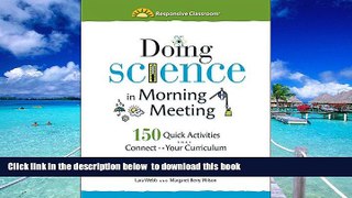 Pre Order Doing Science in Morning Meeting: 150 Quick Activities that Connect to Your Curriculum