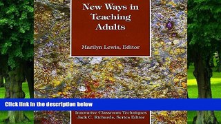 Best Price New Ways in Teaching Adults (New Ways in Tesol Series II) Marilyn Lewis On Audio