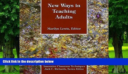 Best Price New Ways in Teaching Adults (New Ways in Tesol Series II) Marilyn Lewis On Audio
