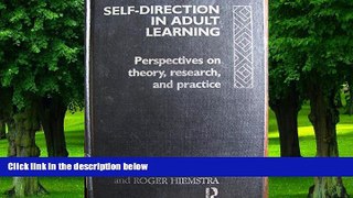 Best Price Self-Direction in Adult Learning: Perspectives on Theory, Research, and Practice
