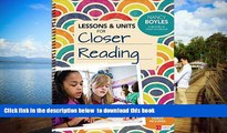 Pre Order Lessons and Units for Closer Reading, Grades 3-6: Ready-to-Go Resources and Planning