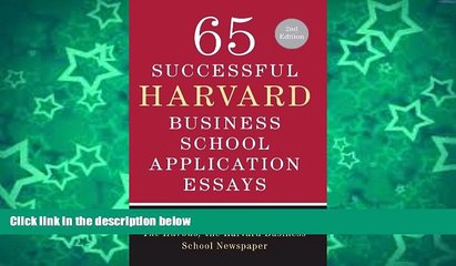 Online Lauren Sullivan 65 Successful Harvard Business School Application Essays, Second Edition: