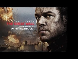 The Great Wall 2017 - Official Trailer #2 - In Theaters This February