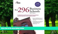 Best Price Best 296 Business Schools, 2009 Edition (Graduate School Admissions Guides) Princeton