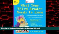 Pre Order What Your Third Grader Needs to Know (Revised Edition): Fundamentals of a Good