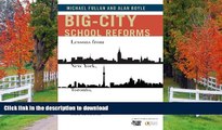 Hardcover Big-City School Reforms: Lessons from New York, Toronto, and London