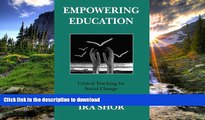 Epub Empowering Education: Critical Teaching for Social Change Kindle eBooks