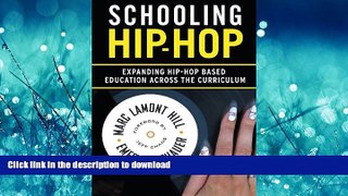 Hardcover Schooling Hip-hop: Expanding Hip-hop Based Education Across the Curriculum Kindle eBooks