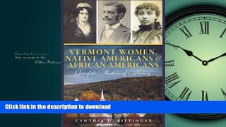 Pre Order Vermont Women, Native Americans   African Americans: Out of the Shadows of History On Book