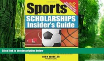 Best Price The Sports Scholarships Insider s Guide: Getting Money for College at Any Division Dion