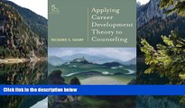 Online Richard S. Sharf Applying Career Development Theory to Counseling (Graduate Career