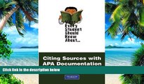 Price What Every Student Should Know About Citing Sources with APA Documentation (What Every