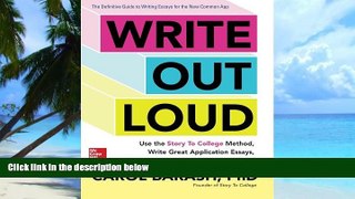Best Price Write Out Loud: Use the Story To College Method, Write Great Application Essays, and