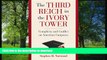 READ The Third Reich in the Ivory Tower: Complicity and Conflict on American Campuses On Book