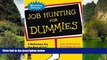Read Online Max Messmer Job Hunting For Dummies (Miniature Editions for Dummies (Running Press))
