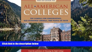 Buy  All-American Colleges: Top Schools for Conservatives, Old-Fashioned Liberals, and People of