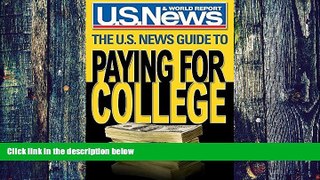 Best Price The U.S. News Guide to Paying for College U.S. News and World Report On Audio