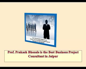 Prof. Prakash Bhosale is the Best Business Project Consultant in Jaipur
